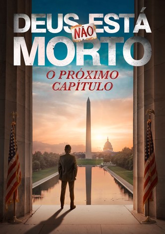 Deus Não Está Morto: O Próximo Capítulo