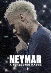 Neymar: A tökéletes káosz