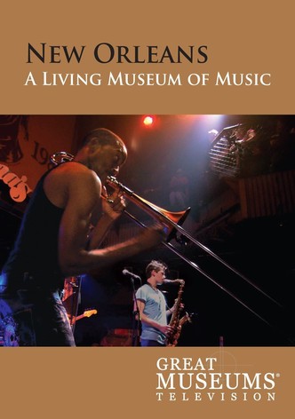 New Orleans: A Living Museum of Music