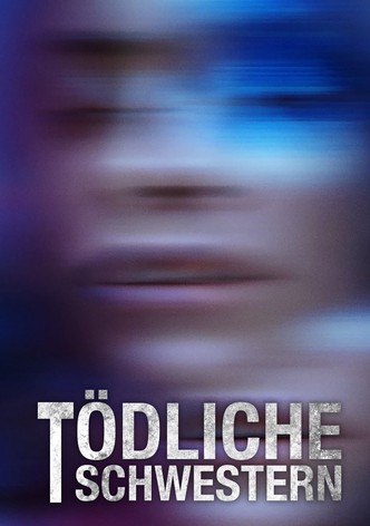 Tödliche Schwestern