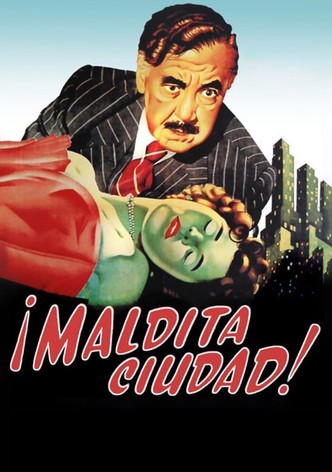 ¡Maldita Ciudad! Una comedia dramática