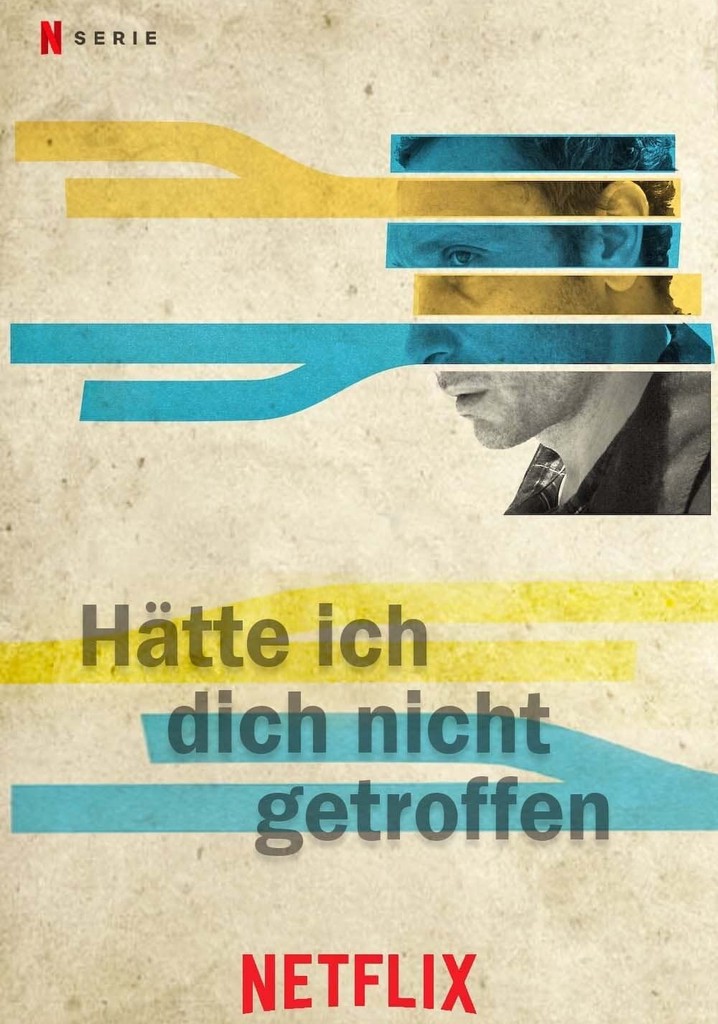 Hätte ich dich nicht getroffen... Stream online