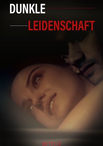Dunkle Leidenschaft