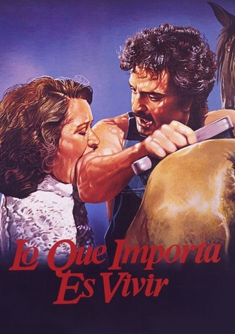 Lo que importa es vivir