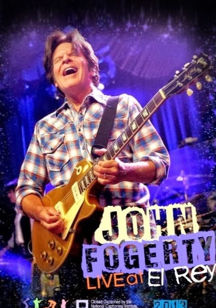John Fogerty - Live At The El Rey Theatre