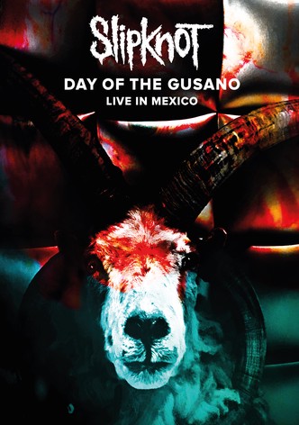 Slipknot - Day of the Gusano