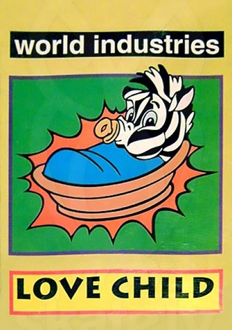 World Industries - Love Child