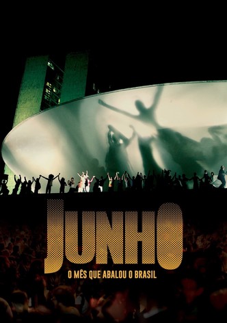 Junho - O Mês que Abalou o Brasil