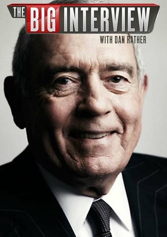The Big Interview with Dan Rather Season 1