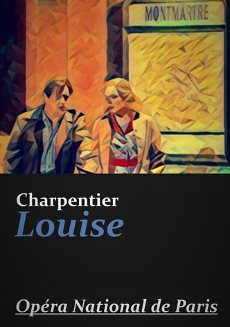 Louise - Opera National de Paris