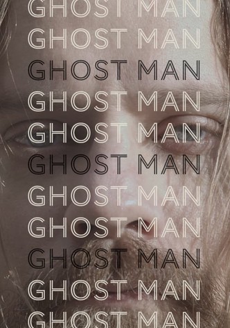 Ghost Man