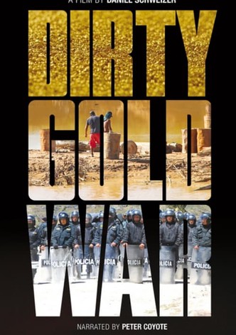 Dirty Gold War