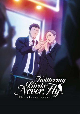 Twittering Birds Never Fly - The Clouds Gather