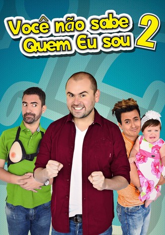 Você Sabe Com Quem Está Falando? 2