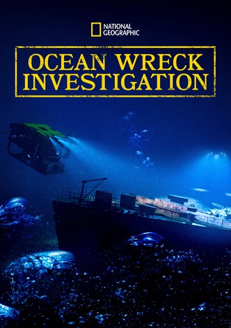 Ocean Wreck Investigation