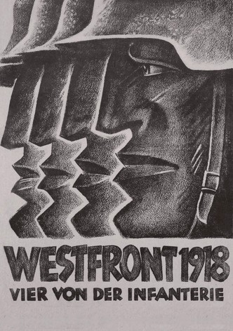 Westfront 1918: Vier von der Infanterie