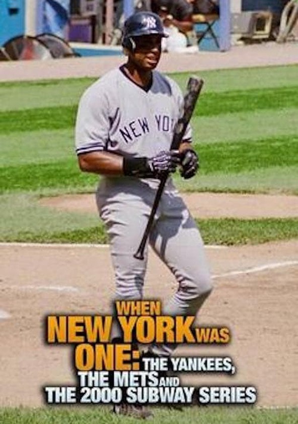 When New York Was One: The Yankees, the Mets & The 2000 Subway Series  (2020) - IMDb