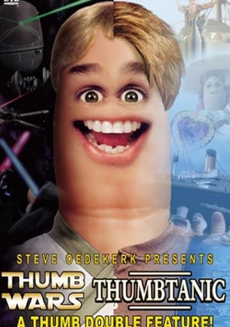 Thumb Wars/Thumbtanic Thumb Double Feature