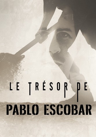Le trésor de Pablo Escobar