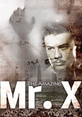 The Amazing Mr. X