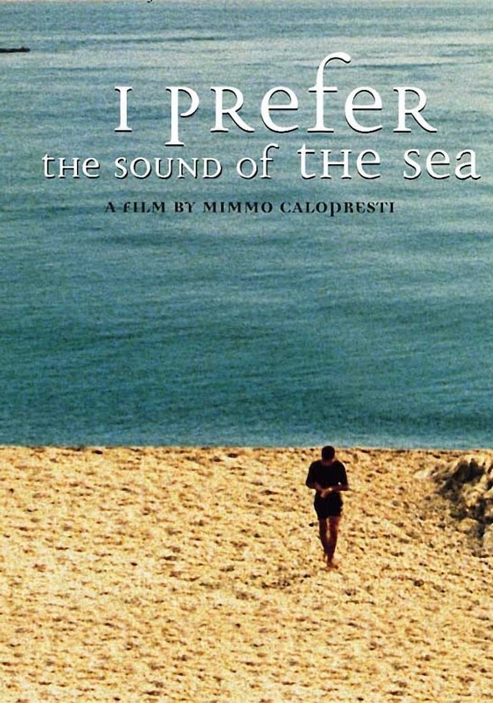 I Prefer the Sound of the Sea