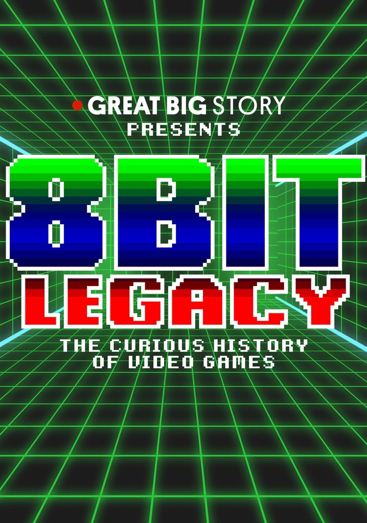 8 Bit Legacy: The Curious History of Video Games
