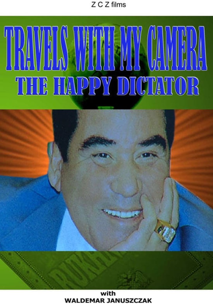 Travels with My Camera: The Happy Dictator