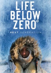 Life Below Zero: Next Generation