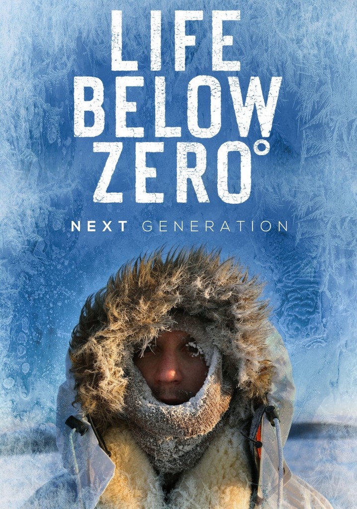 Life Below Zero Next Generation streaming online