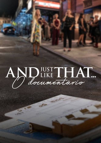 And Just Like That... O Documentário