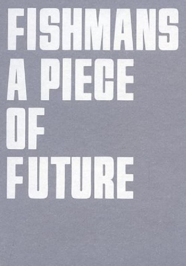 Fishmans: A Piece of Future