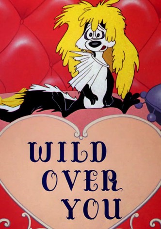 Wild Over You