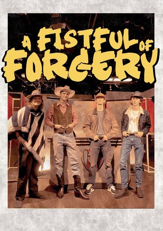 A Fistful of Forgery