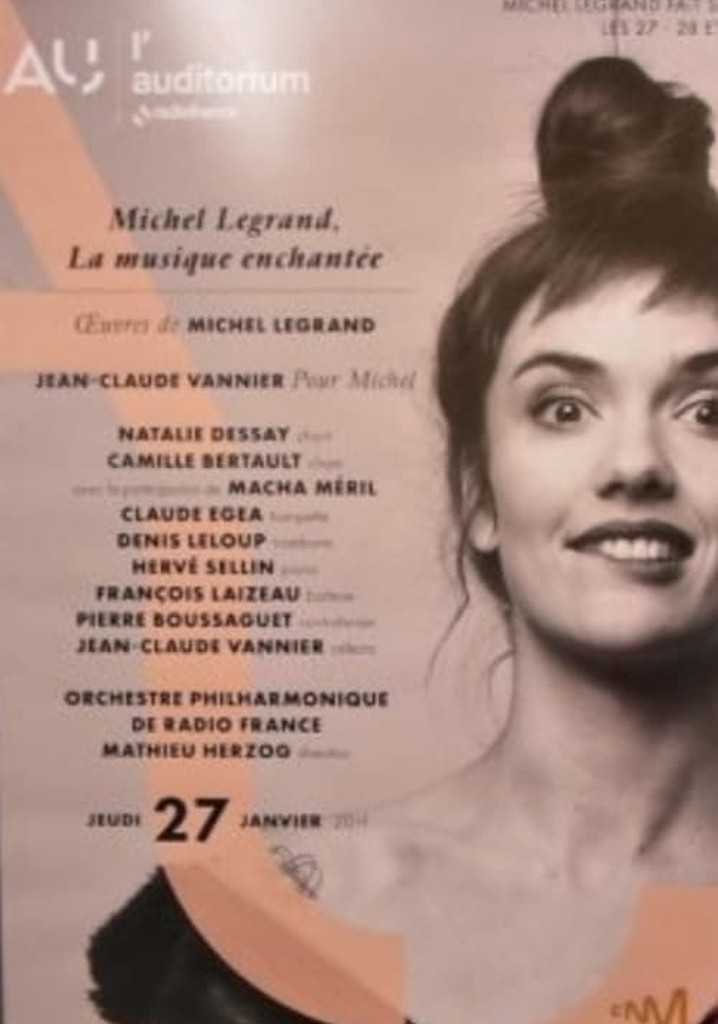 Michel Legrand, la musique enchantée