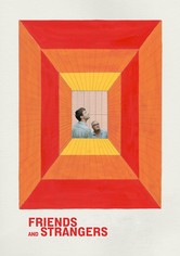 Friends and Strangers