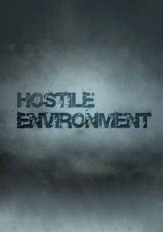 Hostile Environment