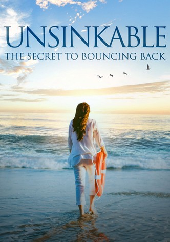 Unsinkable: The Secret to Bouncing Back