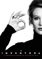 A Inventora: À Procura de Sangue no Vale do Silício