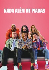Nada Além de Piadas