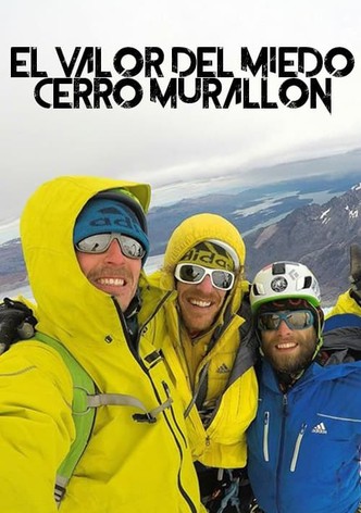 El Valor Del Miedo - Cerro Murallon