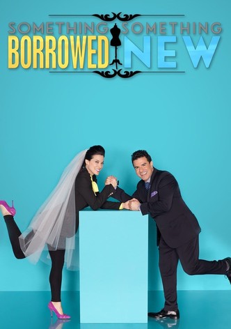 Something Borrowed, Something New