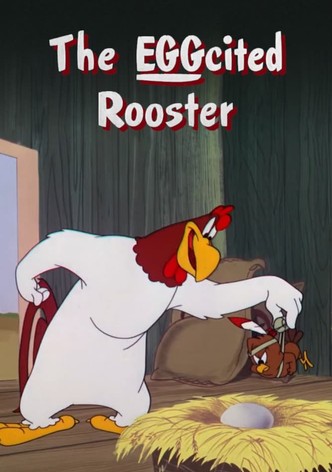 The EGGcited Rooster