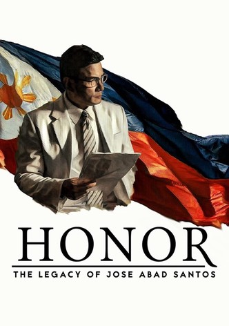 Honor: The Legacy of Jose Abad Santos