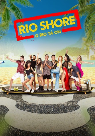 Rio Shore: O Rio Vai Ficar Pequeno - Temporada 1