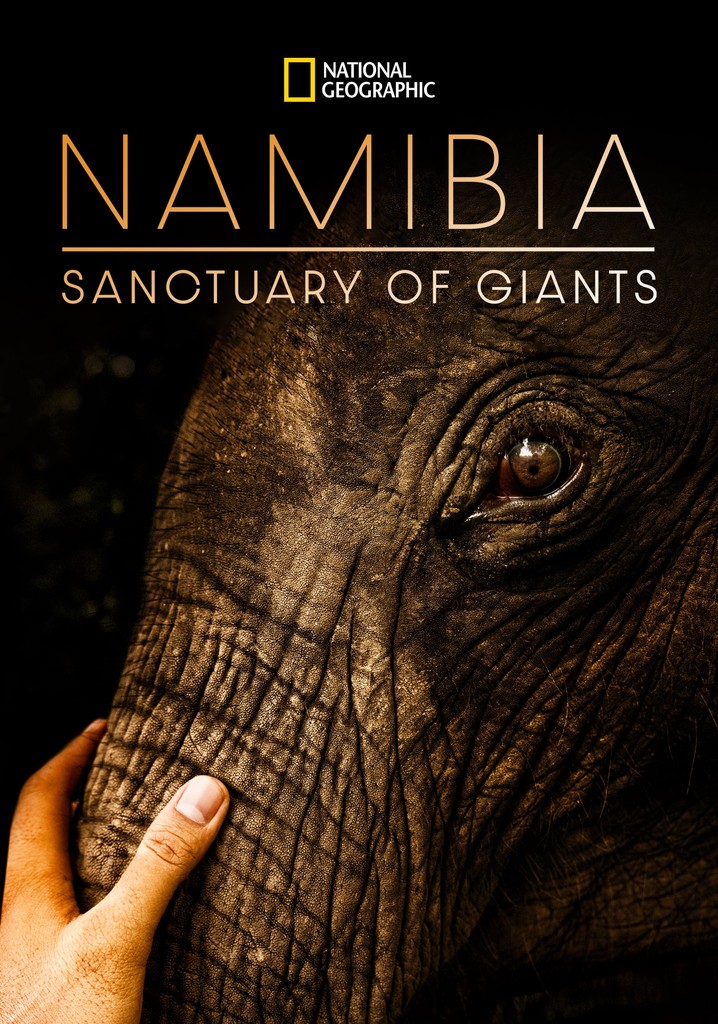 Namibia, Sanctuary of Giants
