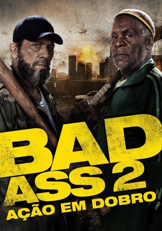 Bad Ass 2: Ação em Dobro