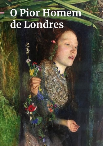 The Worst Man in London