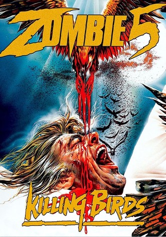 Zombie 5: Killing Birds