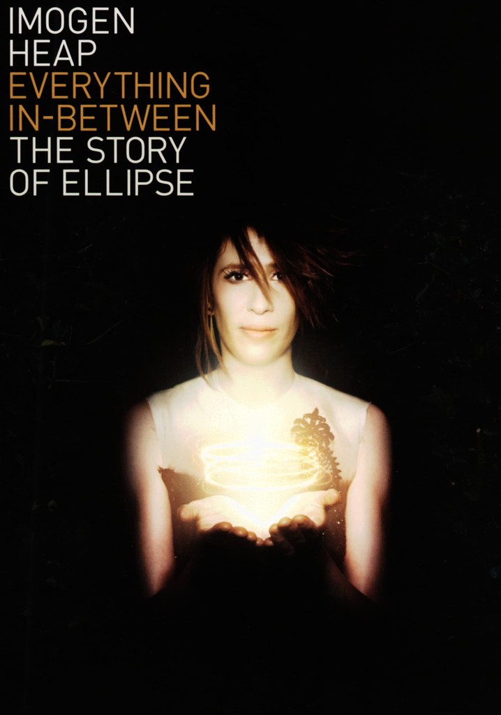 Everything In-Between: The Story of Ellipse