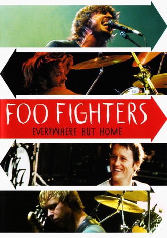 Foo Fighters - Everywhere But Home